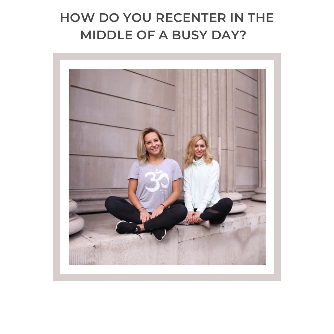 How Do you Recenter in the Middle of a Busy Day?